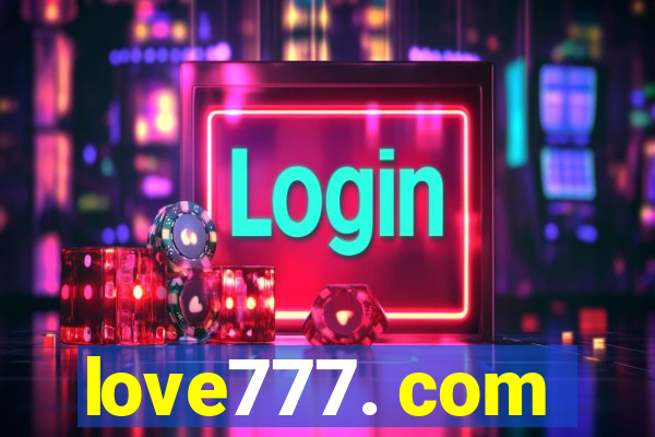 love777. com